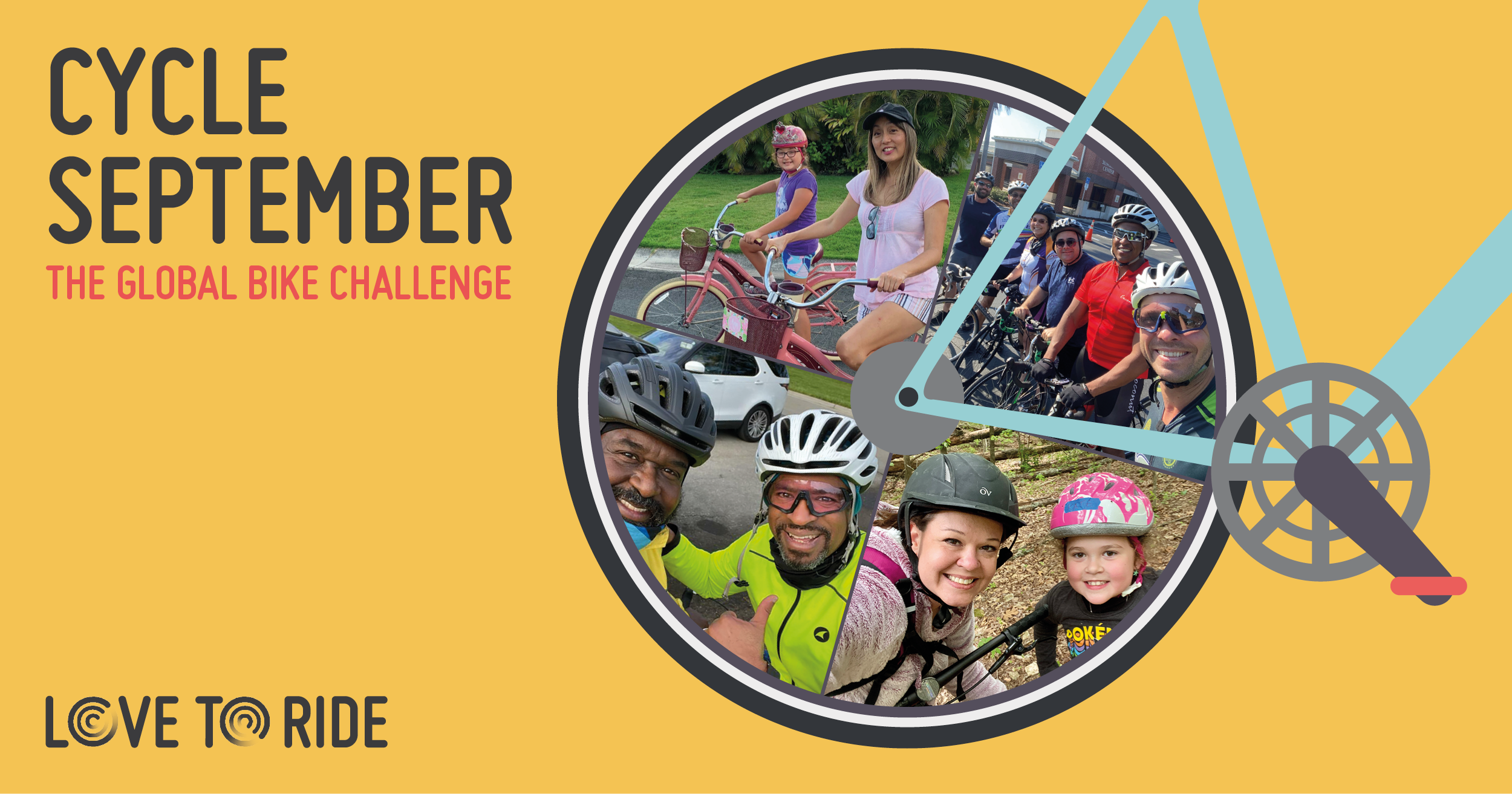 Yellow rectangular asset saying 'Cycle September - the global bike challenge' with a bike illustration contains photos of happy riders inside the wheel. Yellow rectangular asset saying 'Cycle September - the global bike challenge' with a bike illustration contains photos of happy riders inside the wheel.