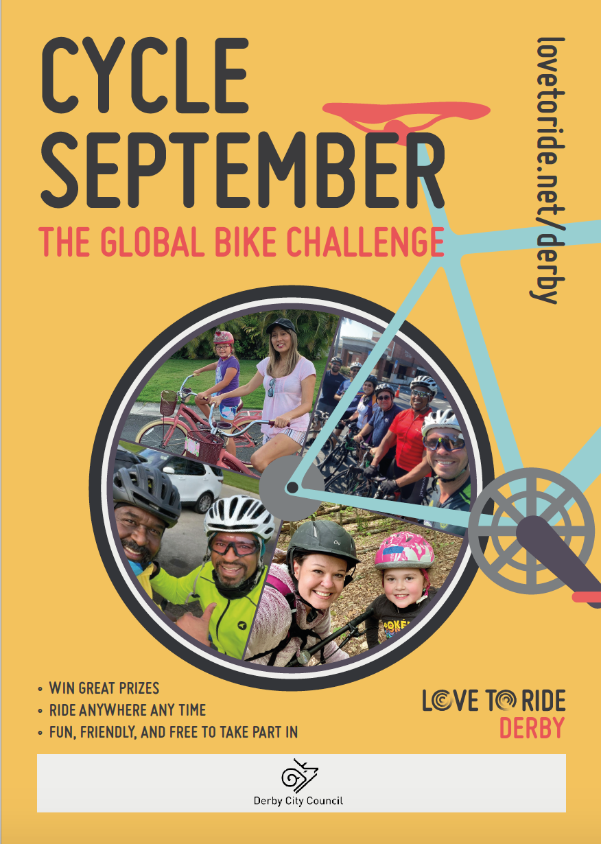 Yellow poster saying 'Cycle September - the global bike challenge' with a bike illustration contains photos of happy riders inside the wheel. Three bullet points saying 'win great prizes; ride anywhere any time; fun, friendly and free to take part in'. Yellow poster saying 'Cycle September - the global bike challenge' with a bike illustration contains photos of happy riders inside the wheel. Three bullet points saying 'win great prizes; ride anywhere any time; fun, friendly and free to take part in'.