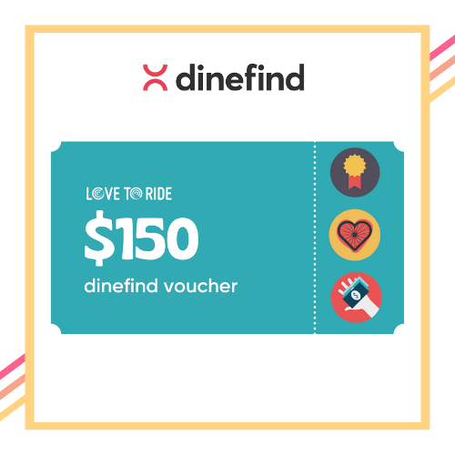 $150 Love to Ride dinefind voucher $150 Love to Ride dinefind voucher