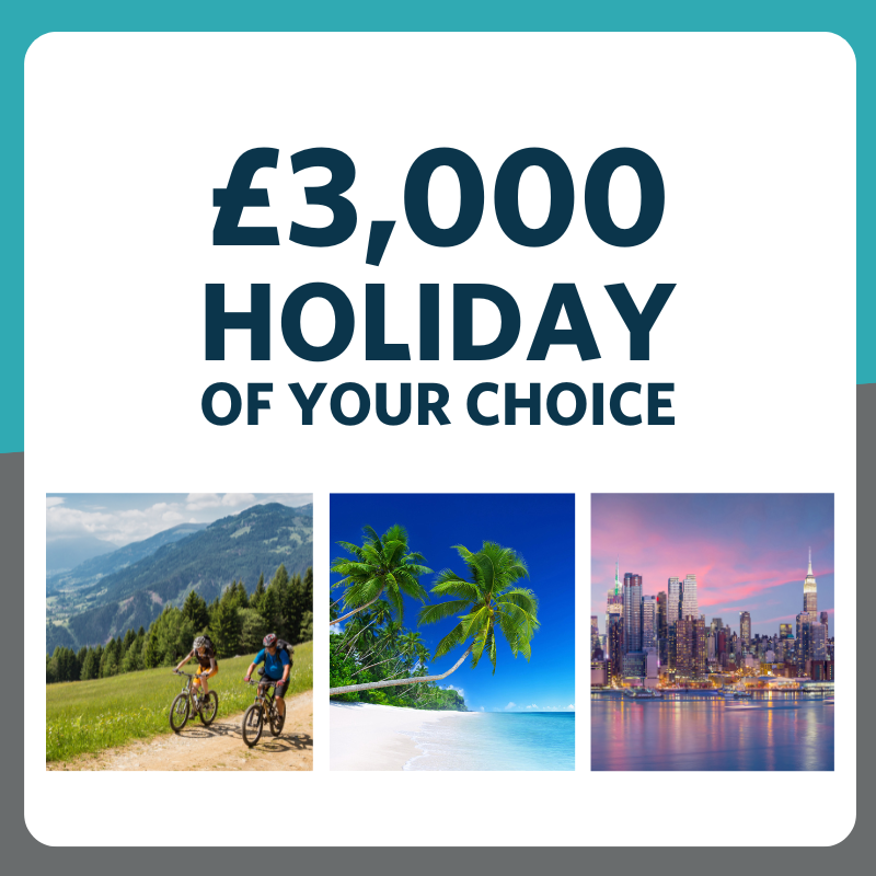 £3,000 holiday of your choice