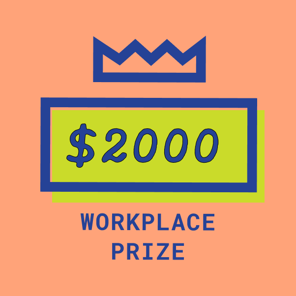 graphic of $2,000 that says "workplace prize"